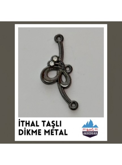 İTHAL TAŞLI DİKME METALLER