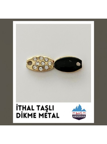 İTHAL TAŞLI DİKME METALLER