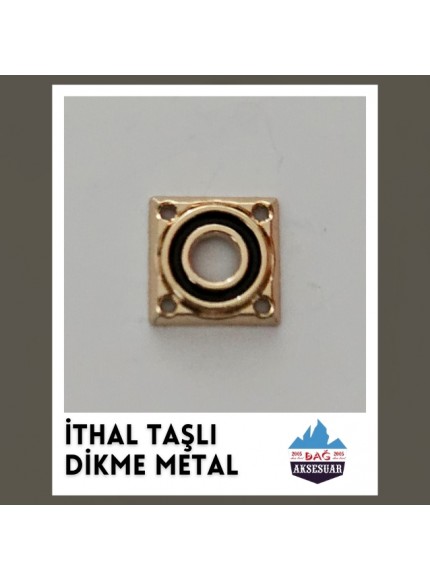 İTHAL TAŞLI DİKME METALLER
